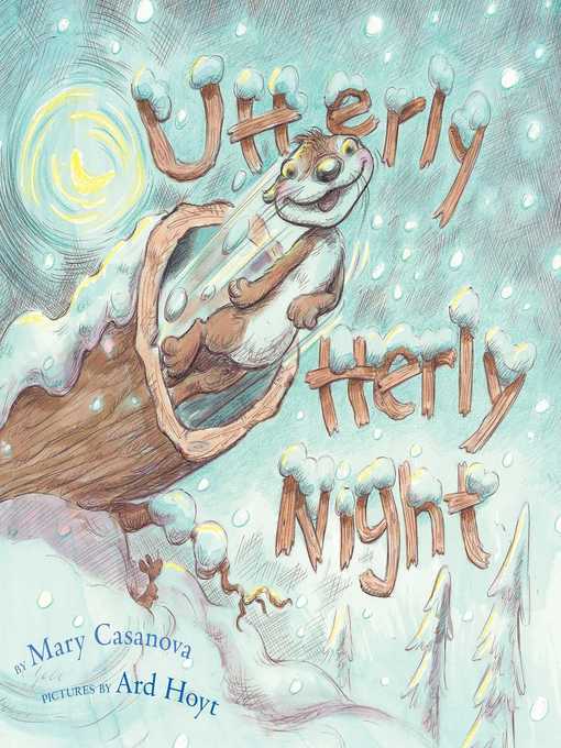 Title details for Utterly Otterly Night by Mary Casanova - Available